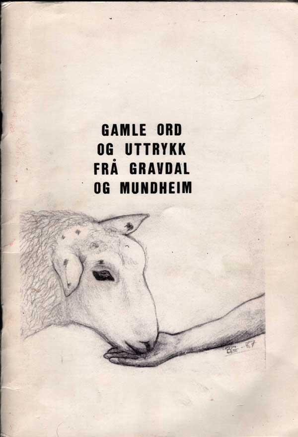 Gamle ord og uttrykk frå Gravdal og Mundheim
